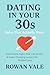 Dating in Your 30s: Rules T...