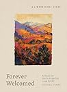 Forever Welcomed:...