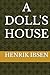 A DOLL'S HOUSE