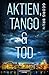 Aktien, Tango & Tod (Martha...