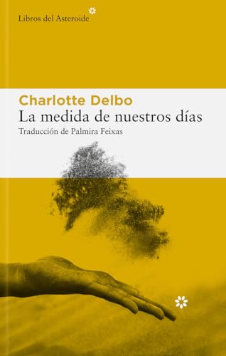 Portada de La medida de nuestros días, de Charlotte Delbo