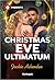 Christmas Eve Ultimatum: A Greek Billionaire Enemies to Lovers Contemporary Romance (Captured and Claimed, 1)