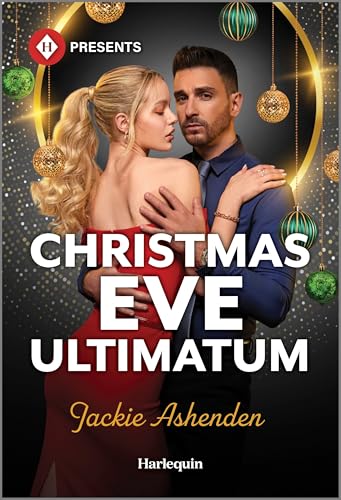 Christmas Eve Ultimatum: A Greek Billionaire Enemies to Lovers Contemporary Romance (Captured and Claimed, 1)