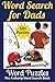Word Searches for Dads: The...