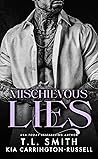 Mischievous Lies by T.L.  Smith