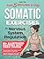 Somatic Exercises for Nervous System Regulation by Maya Vale