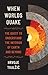 When Worlds Quake: The Ques...