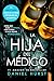 La hija del médico (La mujer del médico #4)