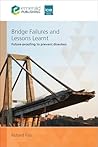 Bridge Failures and Lessons Learnt: Future-proofing to prevent disasters