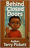 Behind Closed Doors