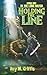 Holding the Line: Book One ...