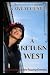 A Return West: An Adventure...