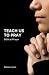 Teach Us To Pray: Biblical ...