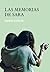 Las memorias de Sara (Spanish Edition)