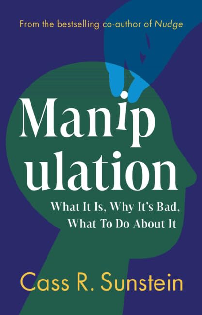 Manipulation: What It Is, Why It's Bad, What to Do About It (Hardcover)
