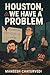 Houston, We Have A Problem: A Fictional Tale of Software Systems, and the People They Break