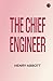 The Chief Engineer