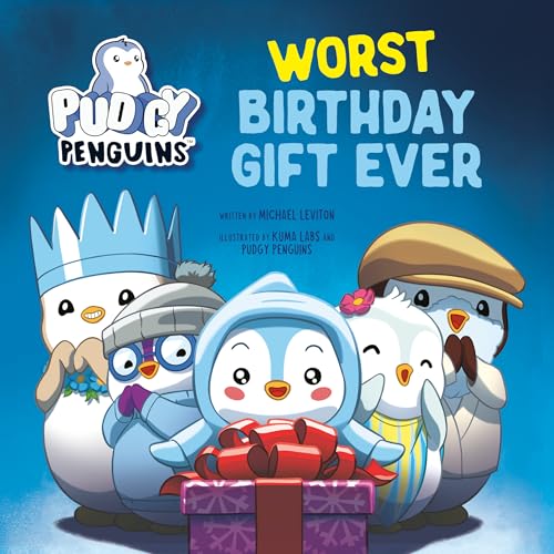 Pudgy Penguins: Worst Birthday Gift Ever (Kindle Edition)