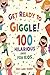 Get Ready to Giggle!: 100 H...