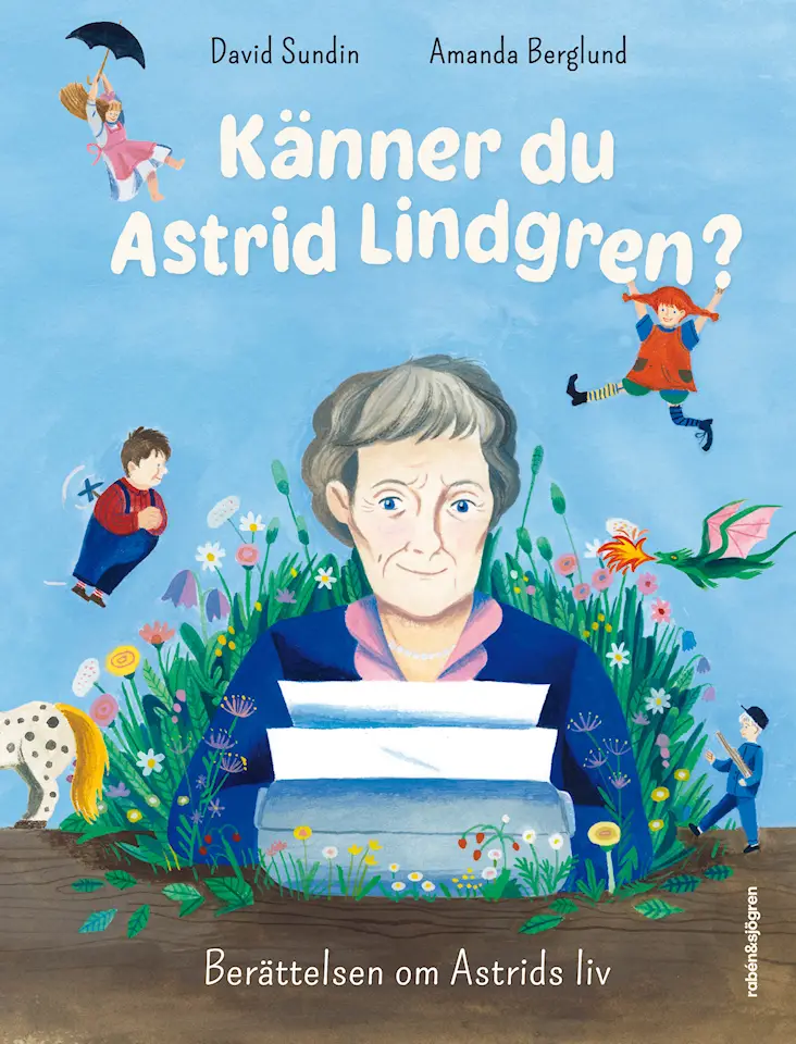 Känner du Astrid Lindgren? Berättelsen om Astrids liv