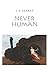 Never Human