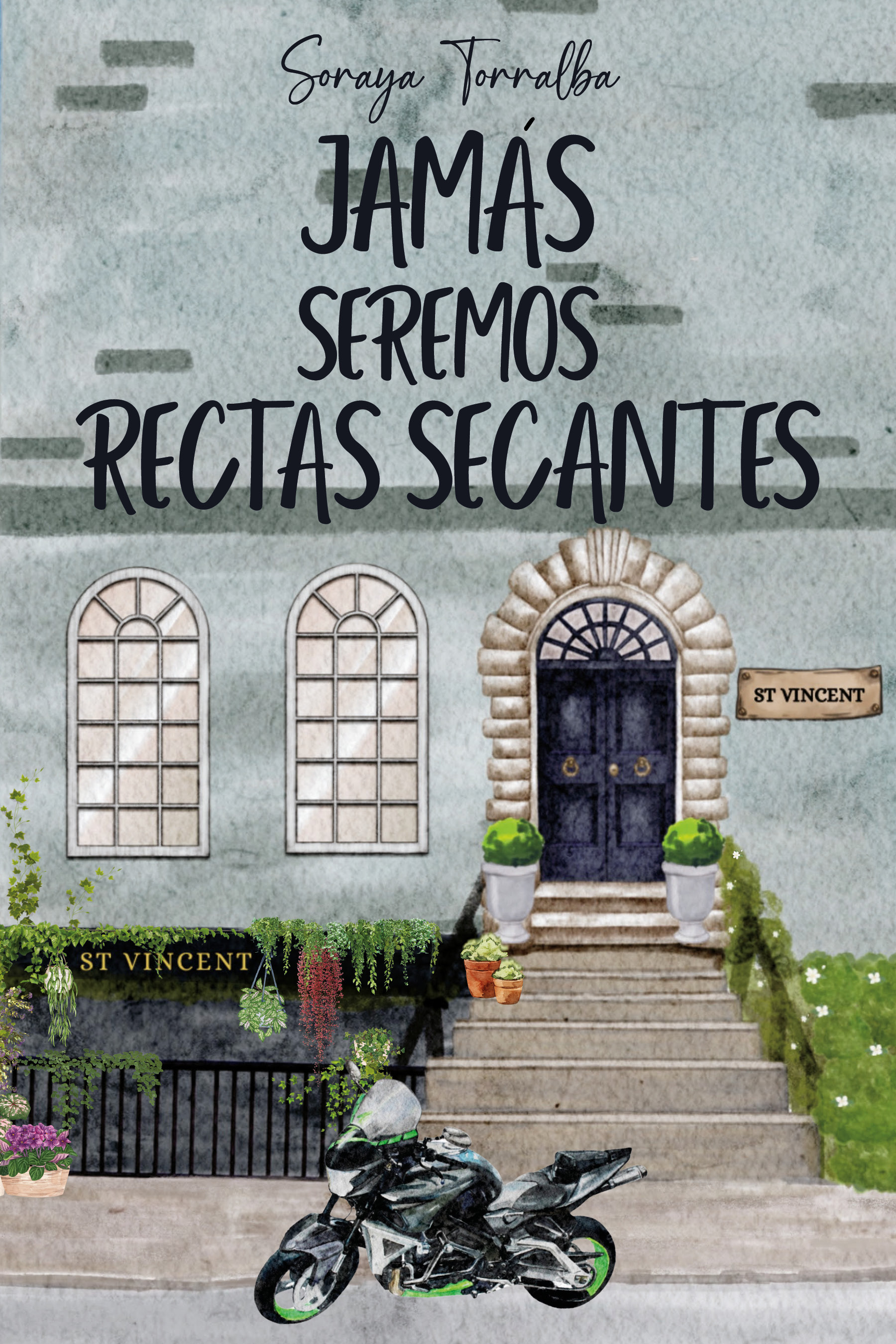 JAMÁS SEREMOS RECTAS SECANTES
