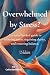 Overwhelmed by Stress? by Colin Bamforth