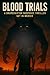 Blood Trials: A Shapeshifter Suspense Thriller Set in Mexico: A Gripping Werewolf Conspiracy, Government Experiments, and the Fight Against the Beast Code (Clean Reads Collection)