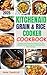 KITCHENAID GRAIN & RICE COOKER COOKBOOK 2025 by Anna Kendrick
