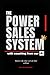 The Power Sales System: wit...