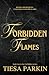 Forbidden Flames: A brother's best friend billionaire romance (The Forbidden Love Series)