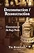 Deconstruction/Reconstructi...