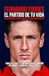 El partido de tu vida: 9 principios para afrontar cualquier reto El partido de tu vida: 9 principios para afrontar cualquier reto