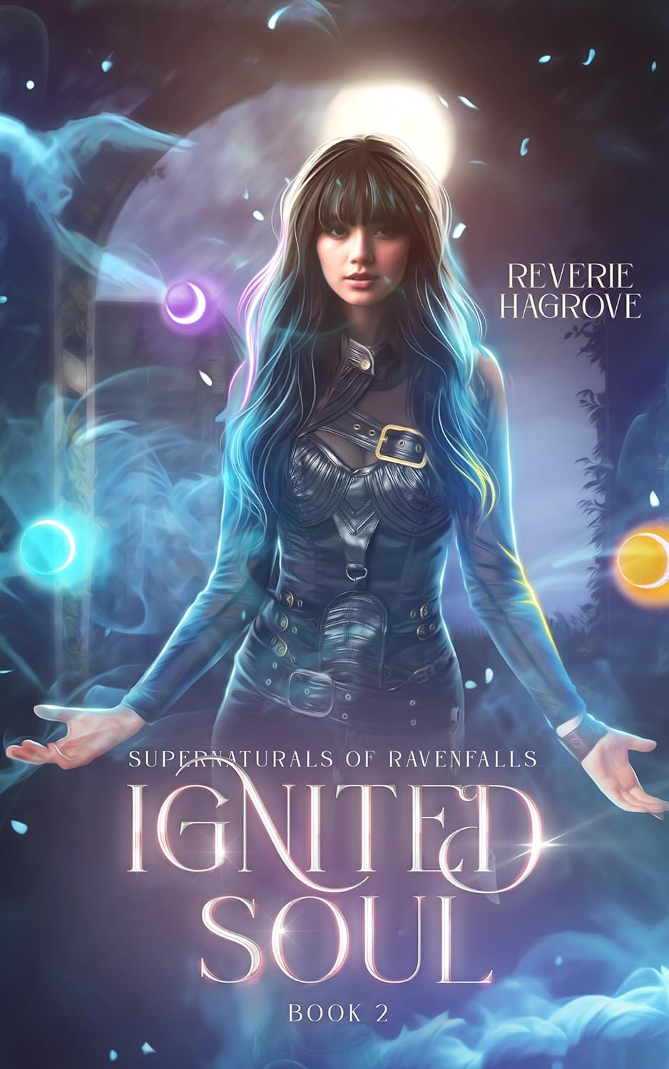 Ignited Soul: Part Two (Supernaturals of Ravenfalls, #2)
