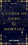 A Curse Of Gods &...