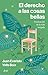 El derecho a las cosas bellas: Vindicación de la vida holgada (Ariel) (Spanish Edition)