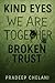 Kind Eyes Broken Trust by Pradeep Chelani Kind Eyes Broken Trust by Pradeep Chelani