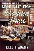 More Tales from Charleton House