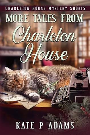 More Tales from Charleton House (The Charleton House Mysteries Book 11)