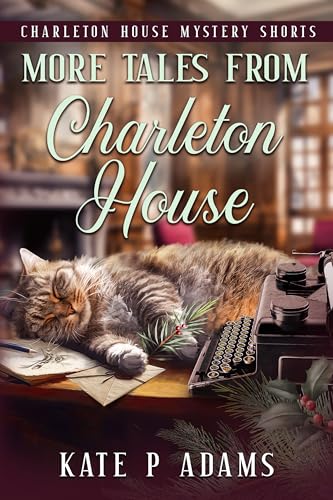 More Tales from Charleton House (The Charleton House Mysteries Book 11)