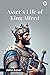 Asser s Life Of King Alfred