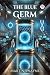 The Blue Germ