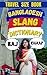 Bangladesh Slang Dictionary...