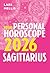 Sagittarius 2026: Your Pers...