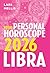 Libra 2026: Your Personal H...