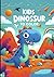 70 KIDS DINOSAURS COLORING ...