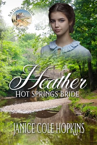 Heather Hot Springs Bride (National Park Brides #6)
