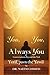 You, Always You: Conversati...