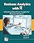 Business Analytics with R by Rohith B