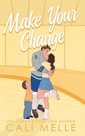 Make Your Change (Aston Archers Hockey, #4)